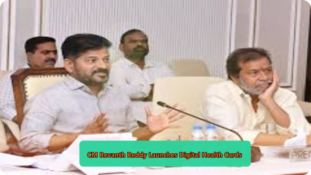 CM Revanth Reddy Launches Digital Health Cards