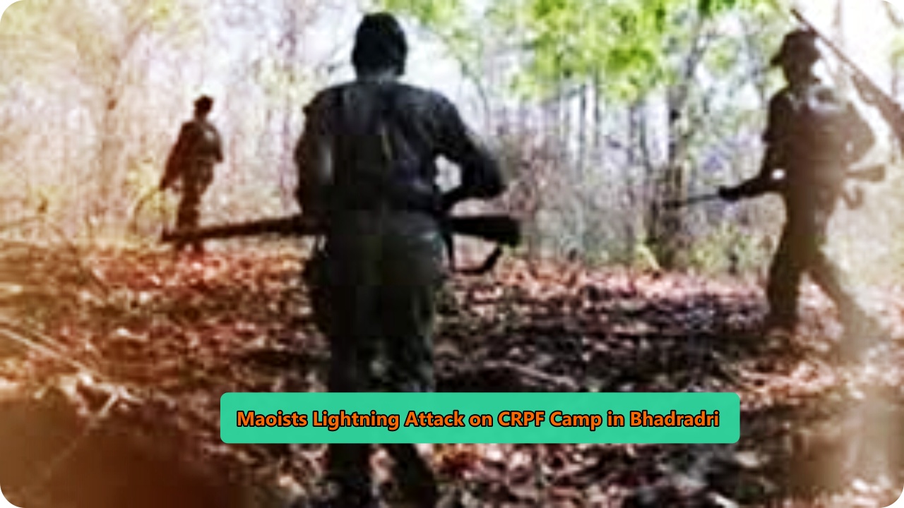 Maoists lightning attack on CRPF camp in Bhadradri Kothagudem, Telangana