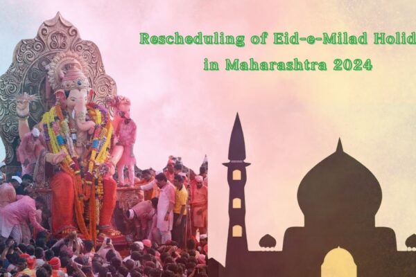 Rescheduling of Eid-e-Milad Holiday in Maharashtra 2024