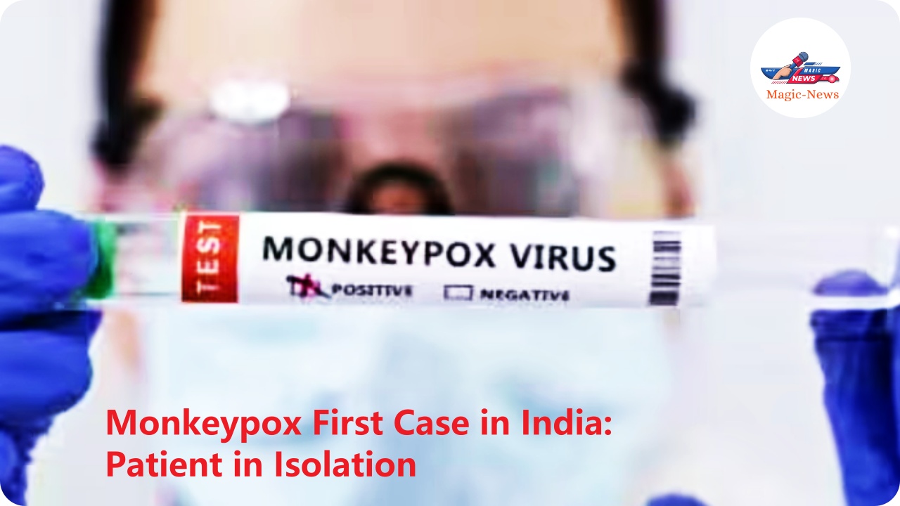 Monkeypox First Case in India: Patient in Isolation