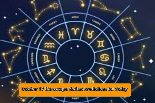 October 17 Horoscope: Zodiac Predictions for Today