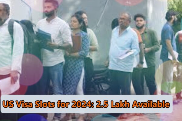 US Visa: 2.5 Lakh New Slots Released for India