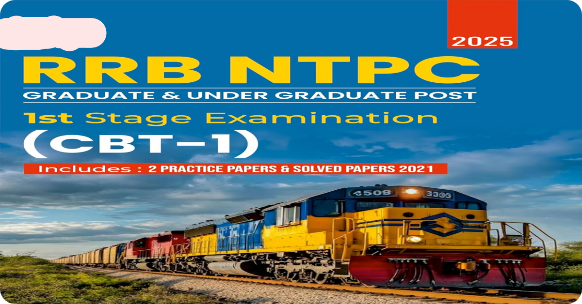 RRB NTPC CBT-1 Guide 2024-25: Easy ప్రిపరేషన్